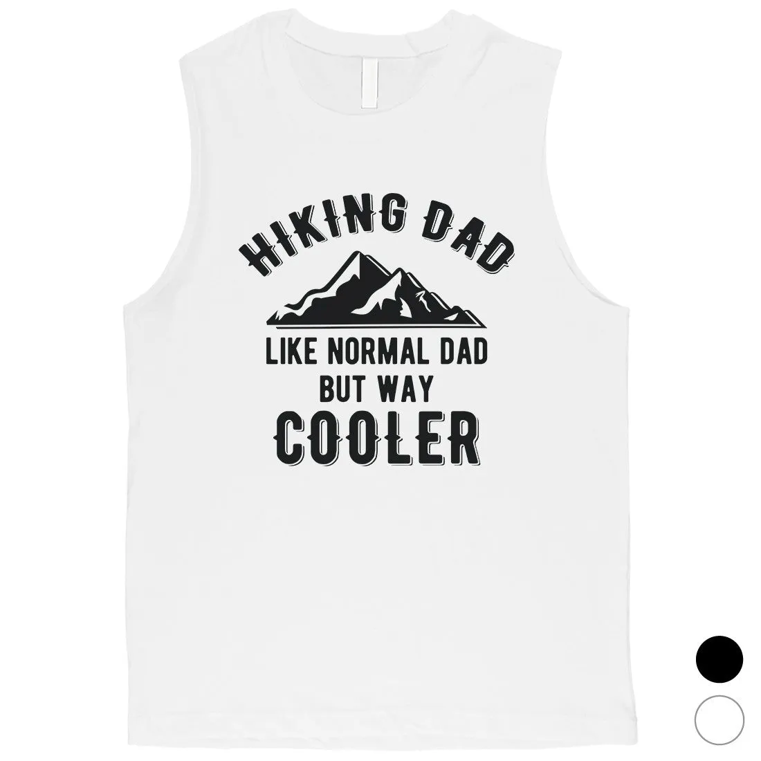 Hiking Dad Mens Proud Hardworking Sweet Cool Muscle Shirt Dad Gift