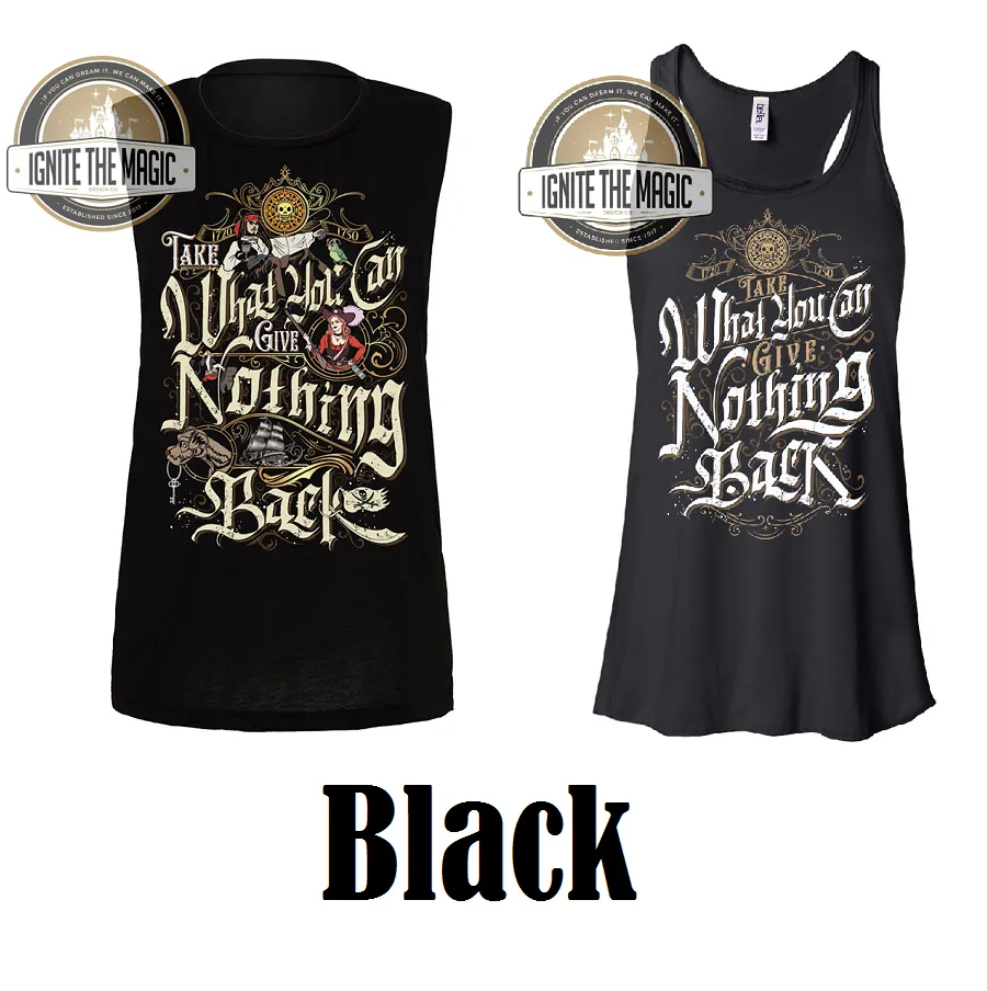 Take What You Can, Give Nothing Back - Women's Tanks   Tees