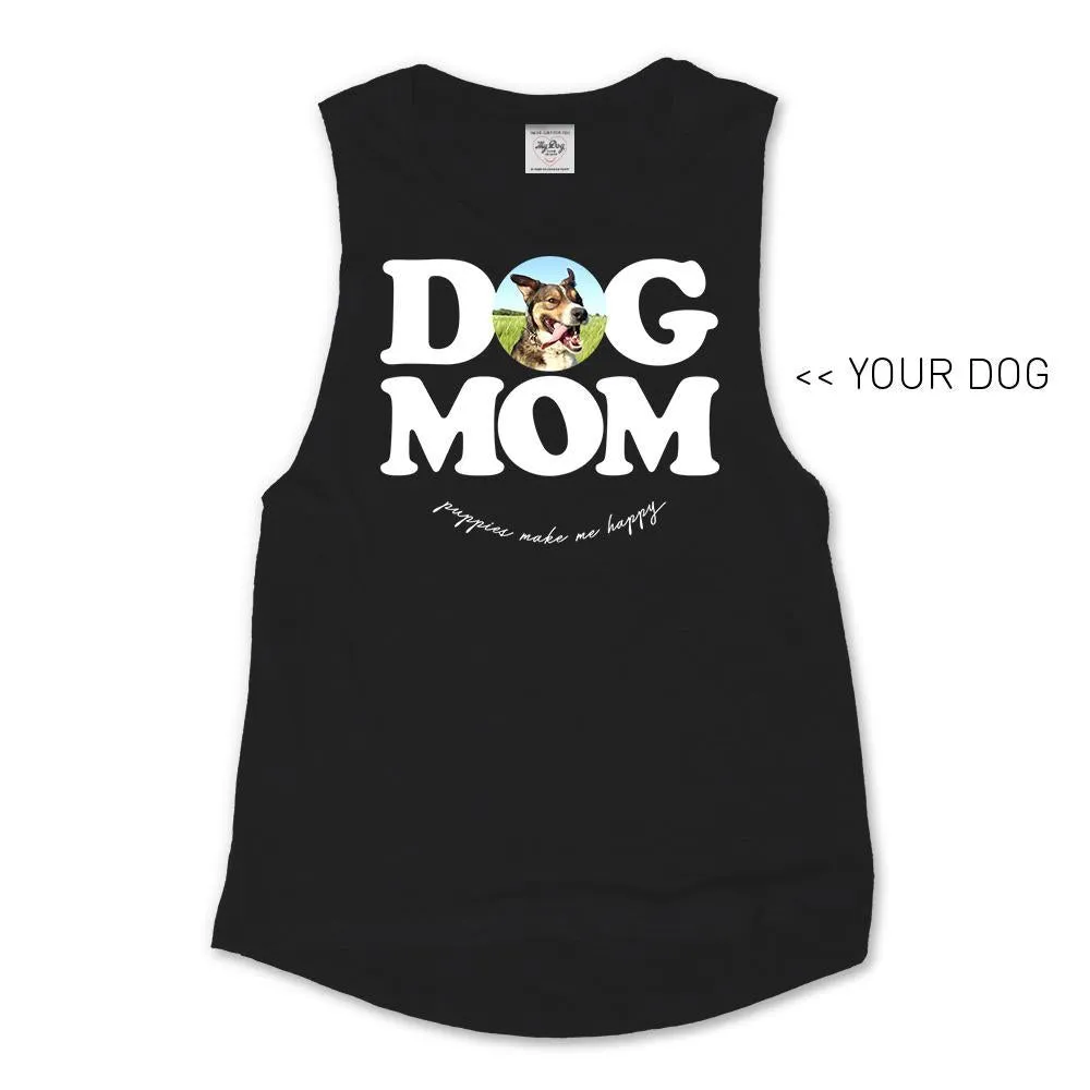 Your Dog Here - Dog Mom - Muscle Tank